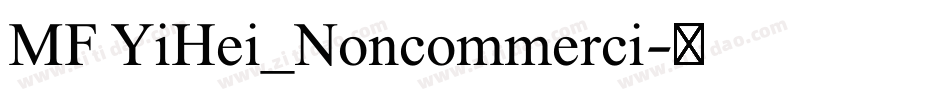 MF YiHei_Noncommerci字体转换